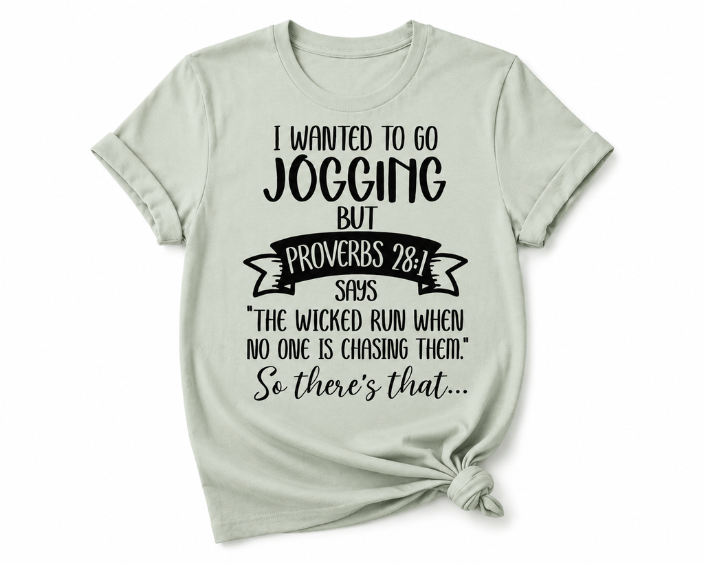 Proverbs 28:1 Jogging But Tee